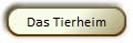 Das Tierheim