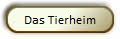 Das Tierheim